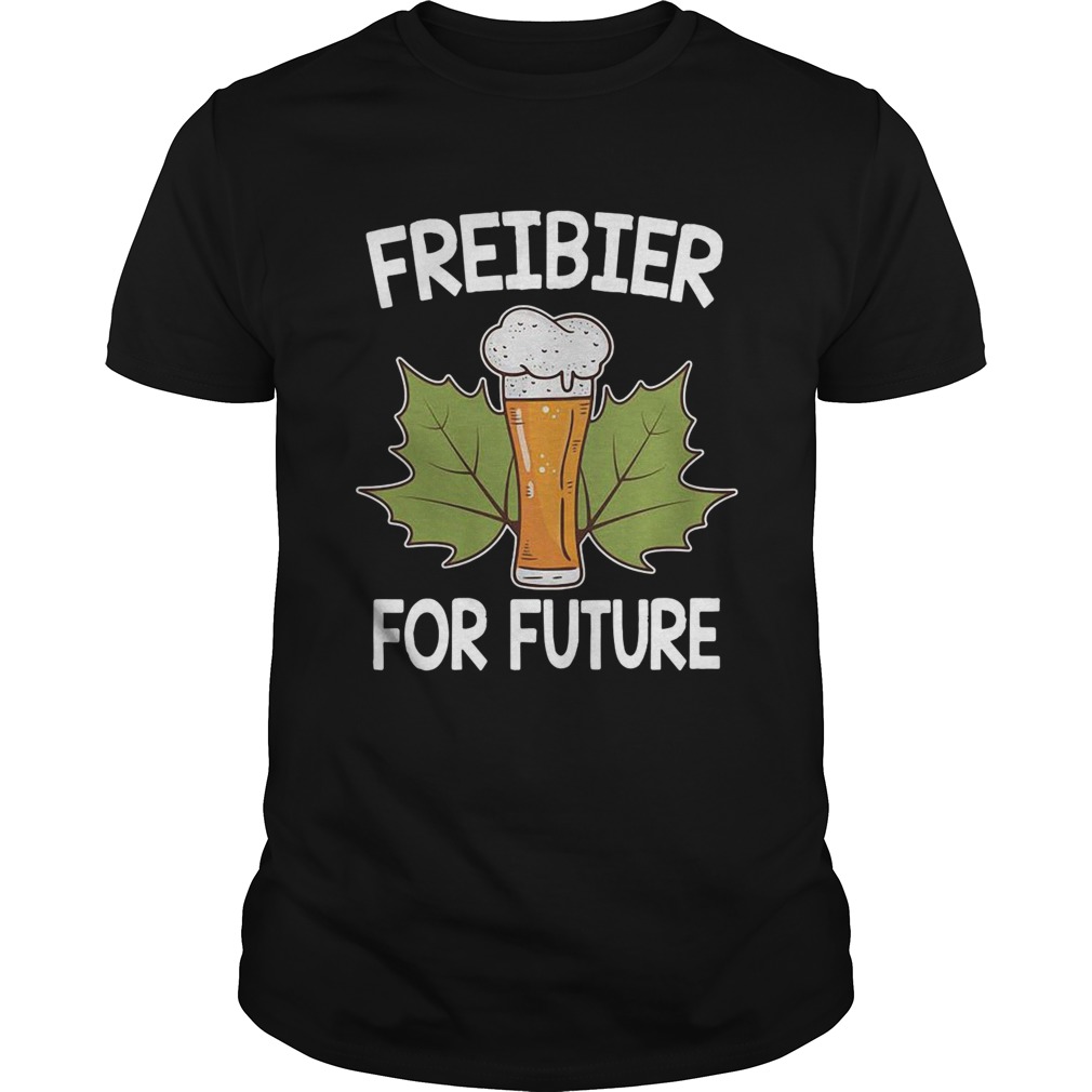 Preibier For Future Shirt