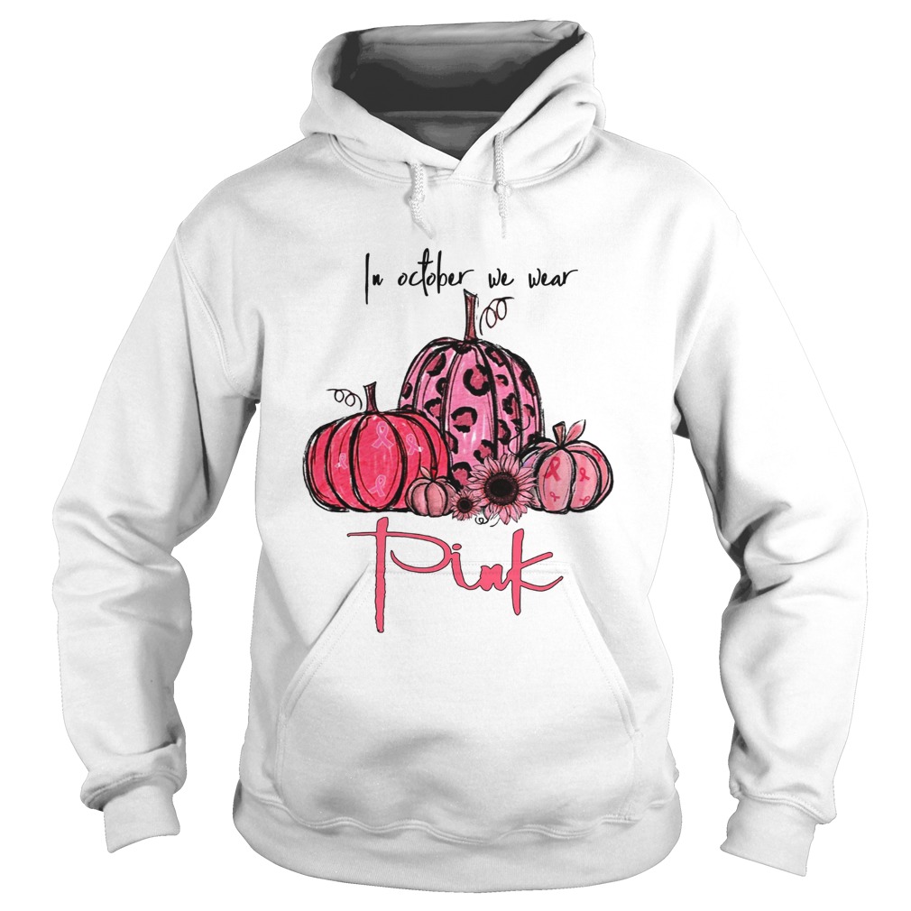 Pumpkins In October we wear pink Hoodie