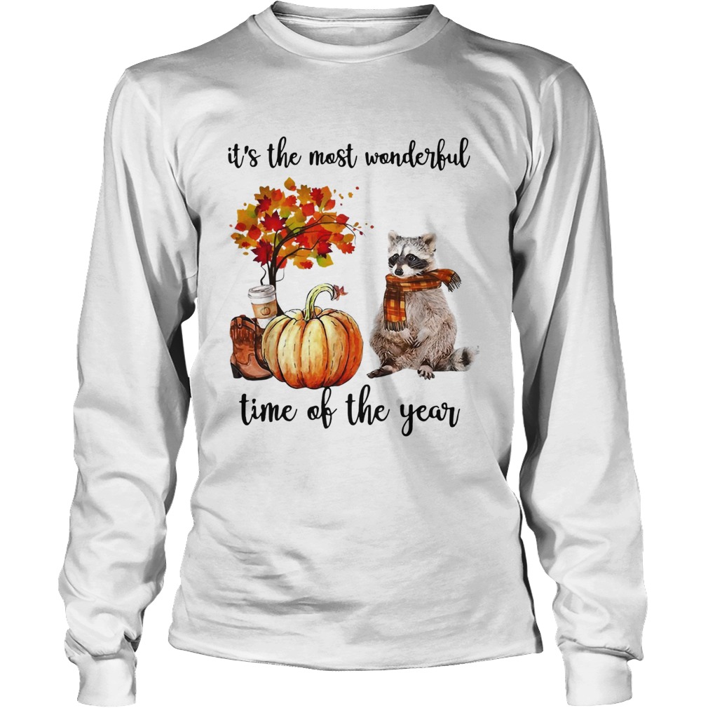 Raccoon its the most wonderful time of the year LongSleeve