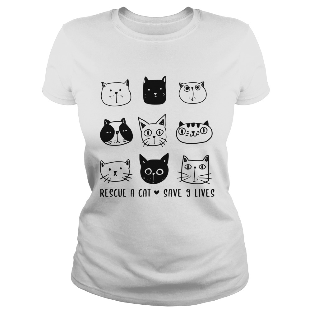 Rescue A Cat Save 9 Lives Cat Lover Gift TShirt Classic Ladies