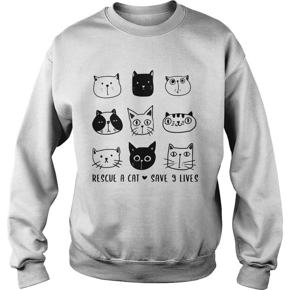 Rescue A Cat Save 9 Lives Cat Lover Gift TShirt Sweatshirt