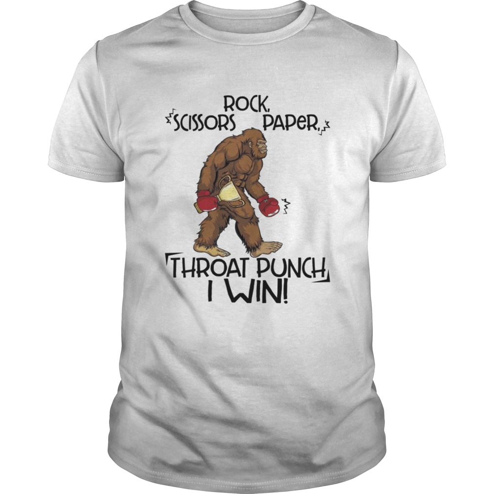 Rock Scissors Paper Throat Punch I Win Funny Bigfoot Shirt