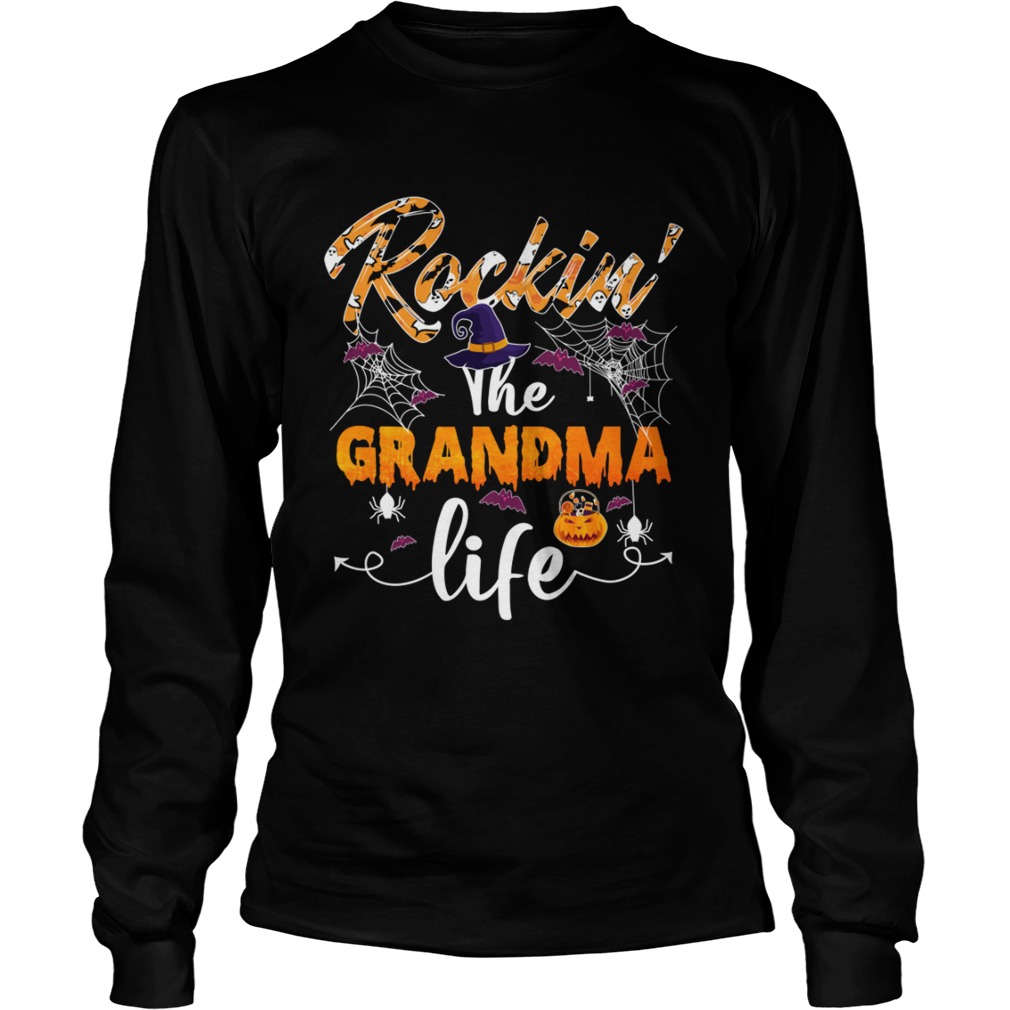 Rockin The Grandma Life Funny Halloween Saying Shirt LongSleeve