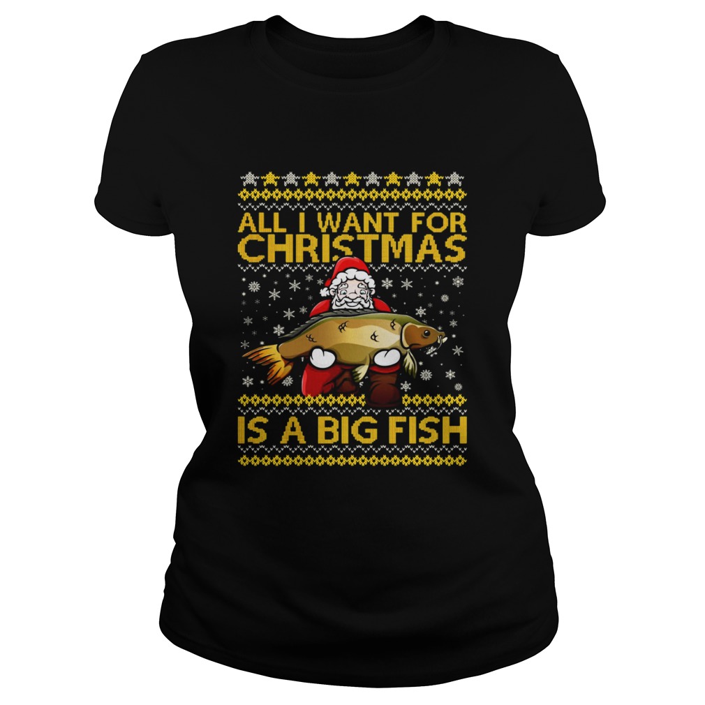 Santa Claus all I want for Christmas is a big fish Classic Ladies
