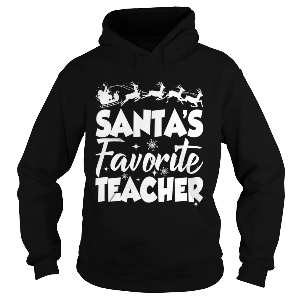 Santas Favorite Teacher Funny Christmas Teaching Gift Shirt Hoodie