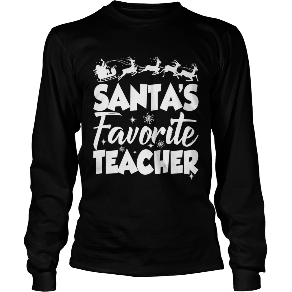 Santas Favorite Teacher Funny Christmas Teaching Gift Shirt LongSleeve