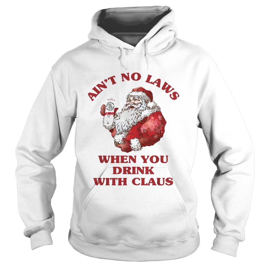Satan Claus aint no laws when you drink with Claus Hoodie