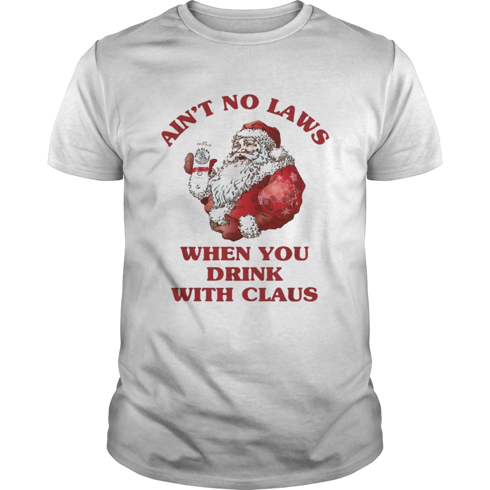 Satan Claus aint no laws when you drink with Claus shirt
