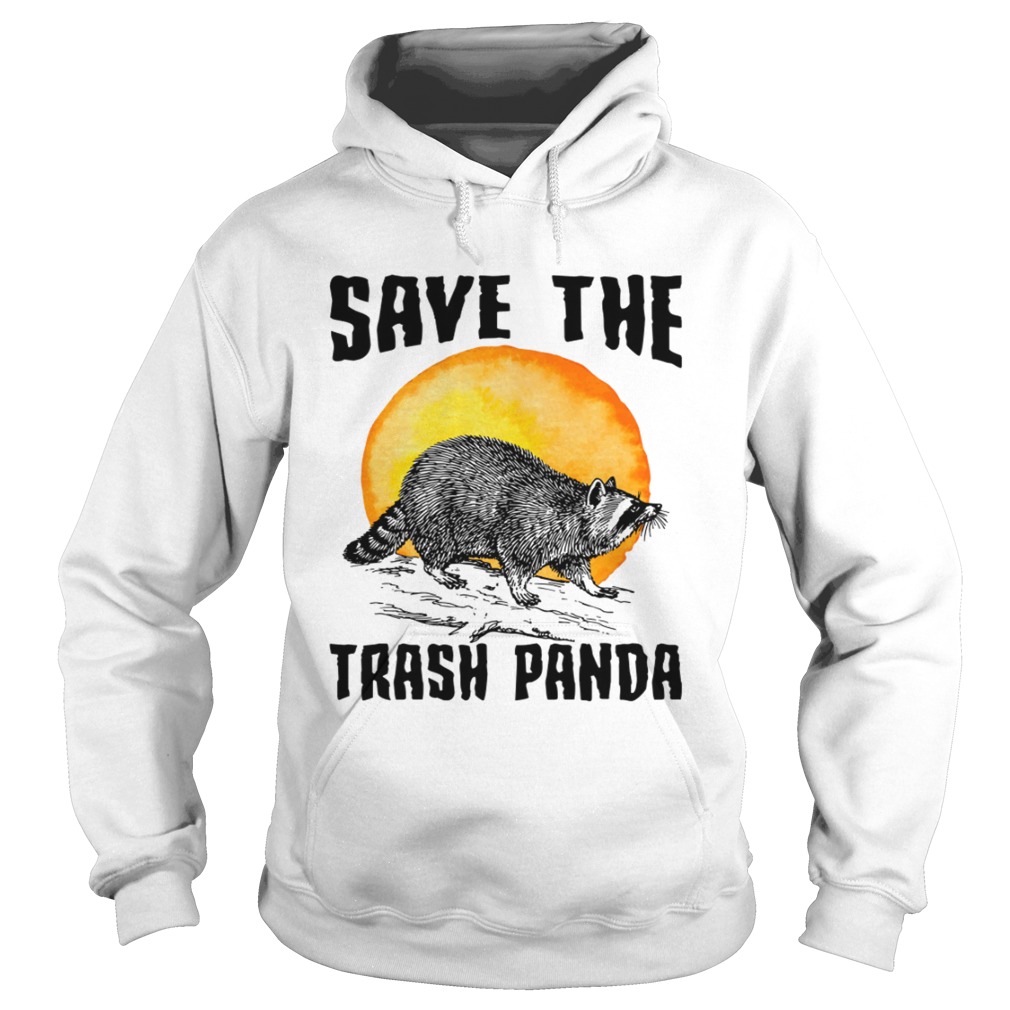 Save The Trash Panda Raccoon Saving Animals Raise Awareness Shirt Hoodie