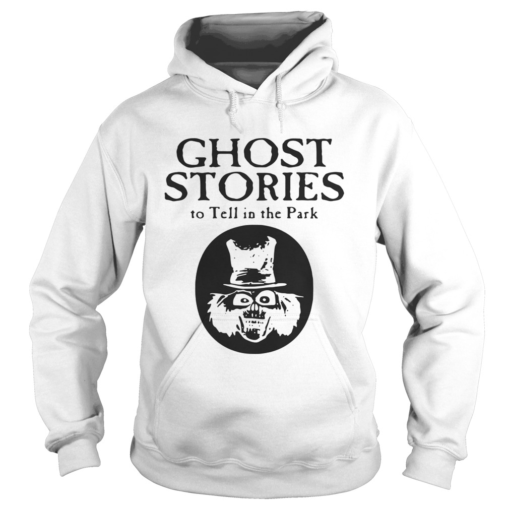 Scary stories ghost stories to Tell in the Park Hoodie