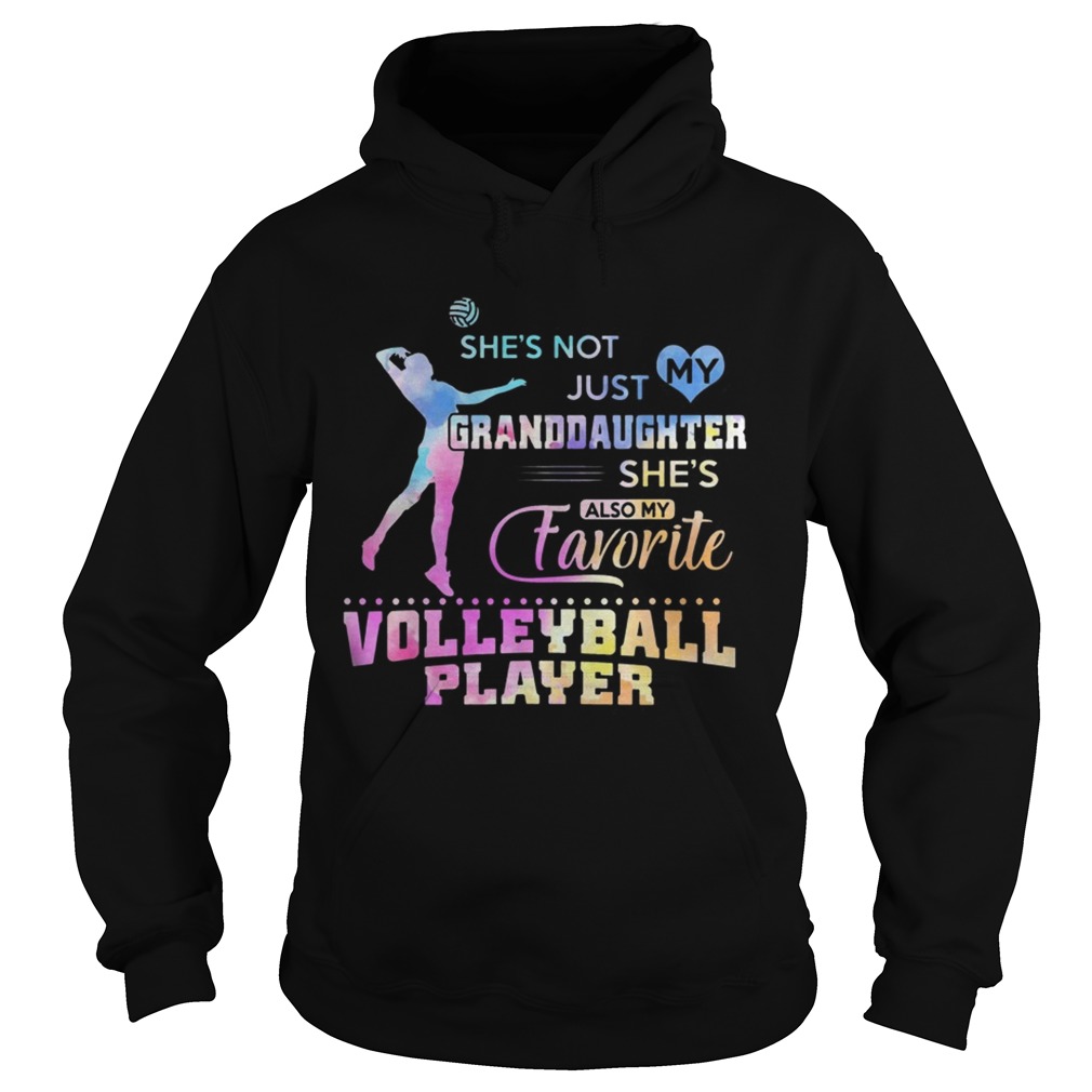 Shes Not Just My Granddaughter Favorite Volleyball Player Shirt Hoodie