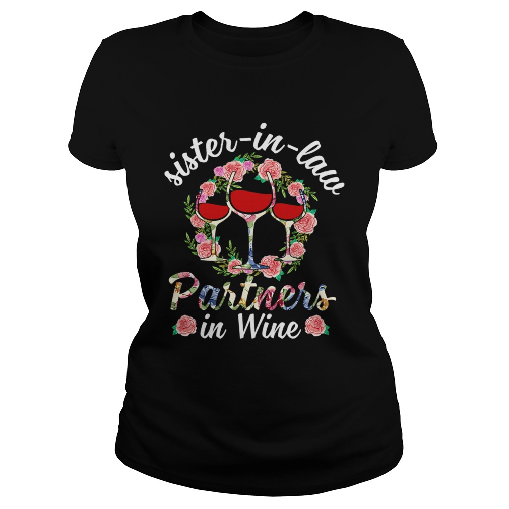 Sister In Law Partners In Wine Funny Women Shirt Classic Ladies
