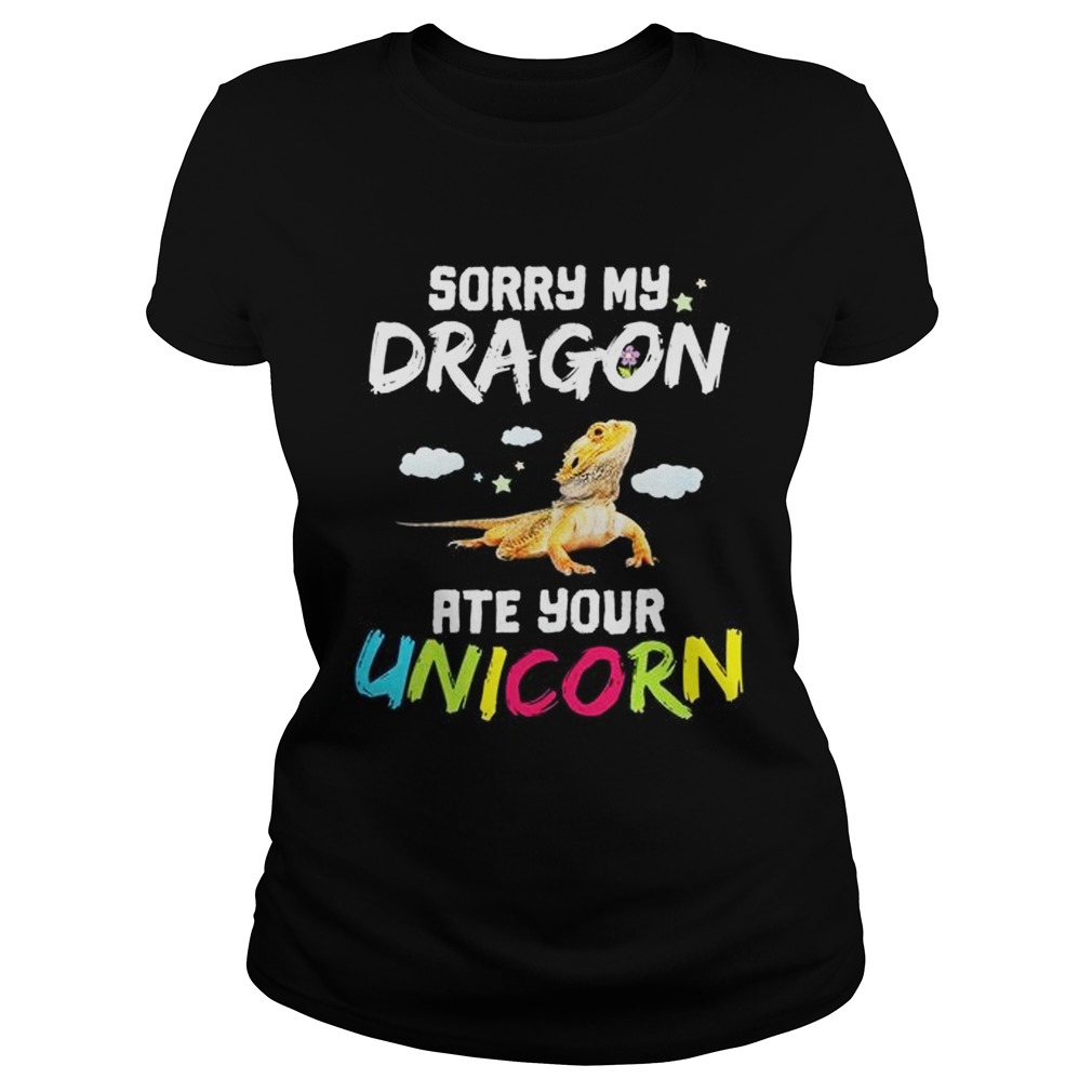 Sorry my dragon ate your Unicorn Classic Ladies