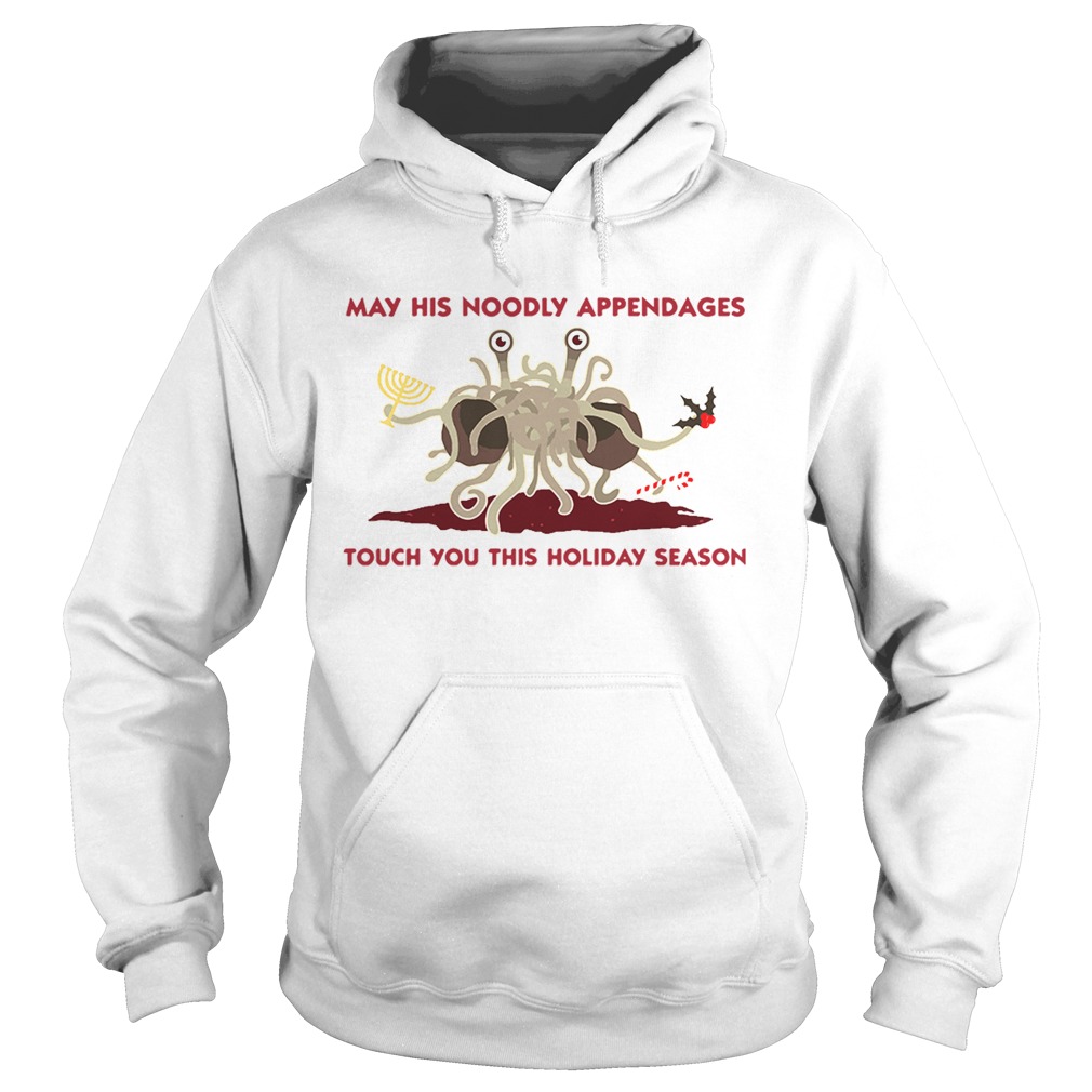 Spaghetti Monster May his Noodly appendages touch you this holiday season Hoodie