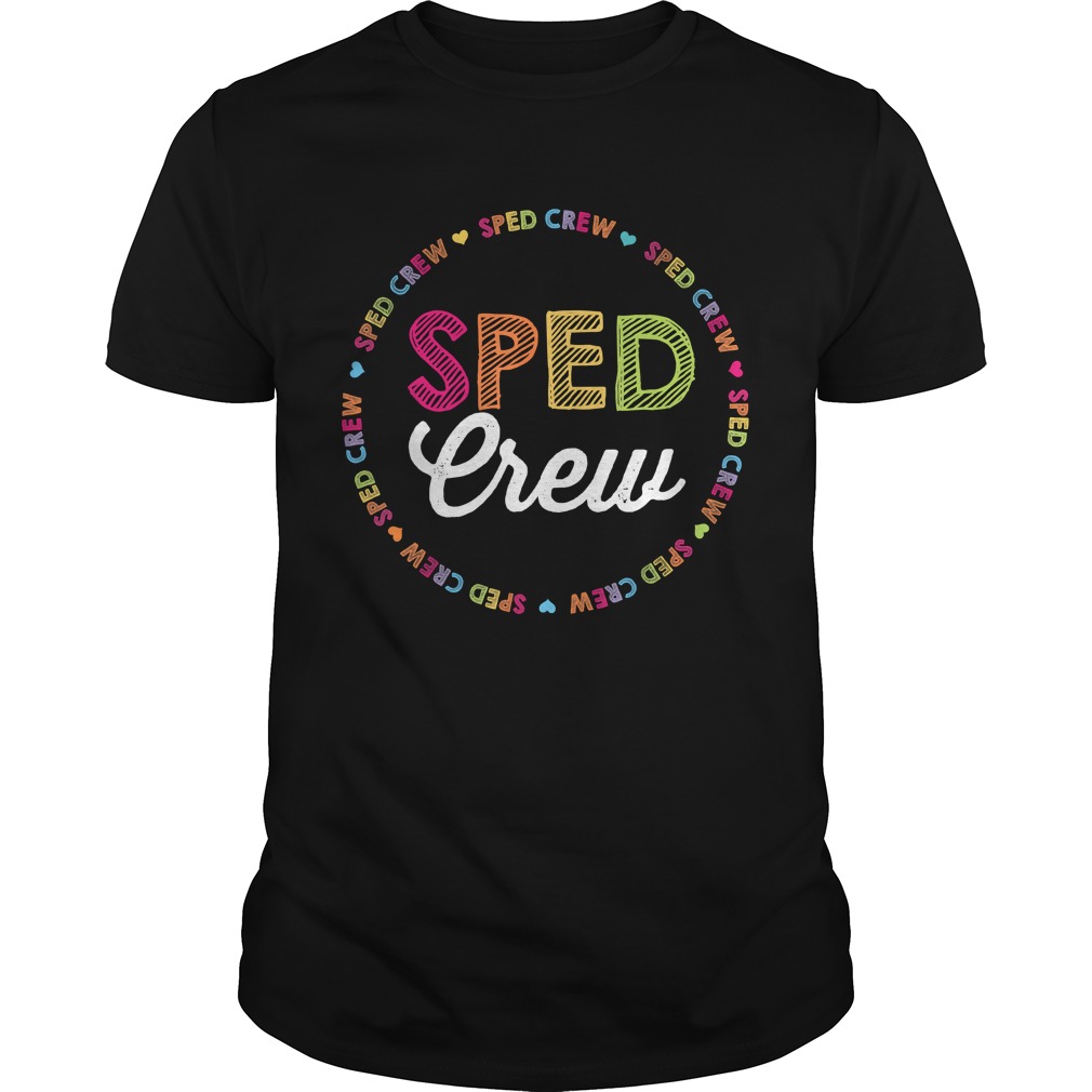 Sped Crew For Teacher Team Funny Cute Shirt