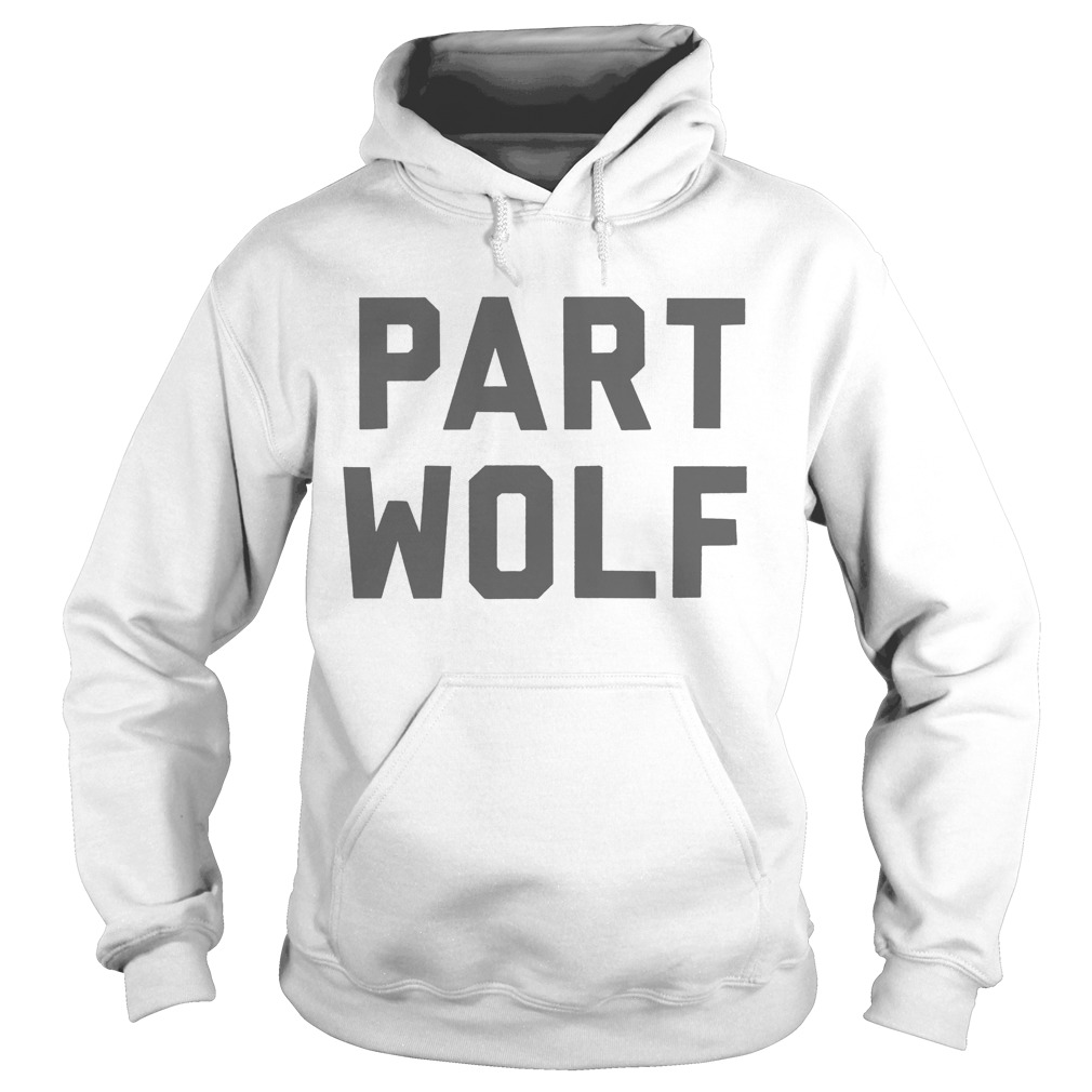 Stay Foxx Part Wolf Shirt Hoodie
