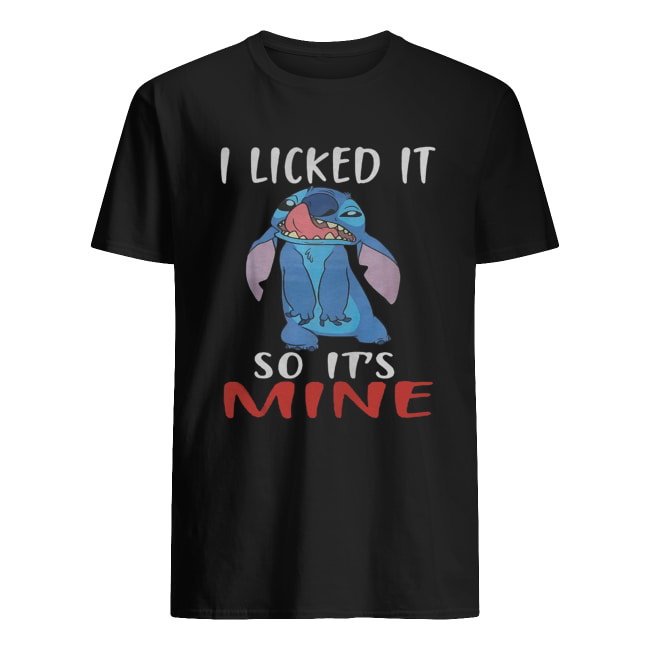 Stitch I licked it so it’s mine shirt