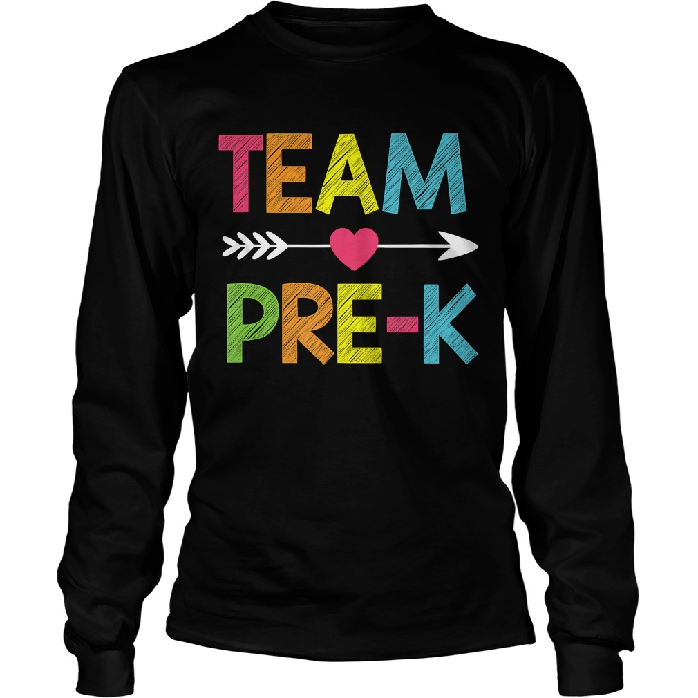 Team PreK Teacher Student Back To School Gift TShirt LongSleeve