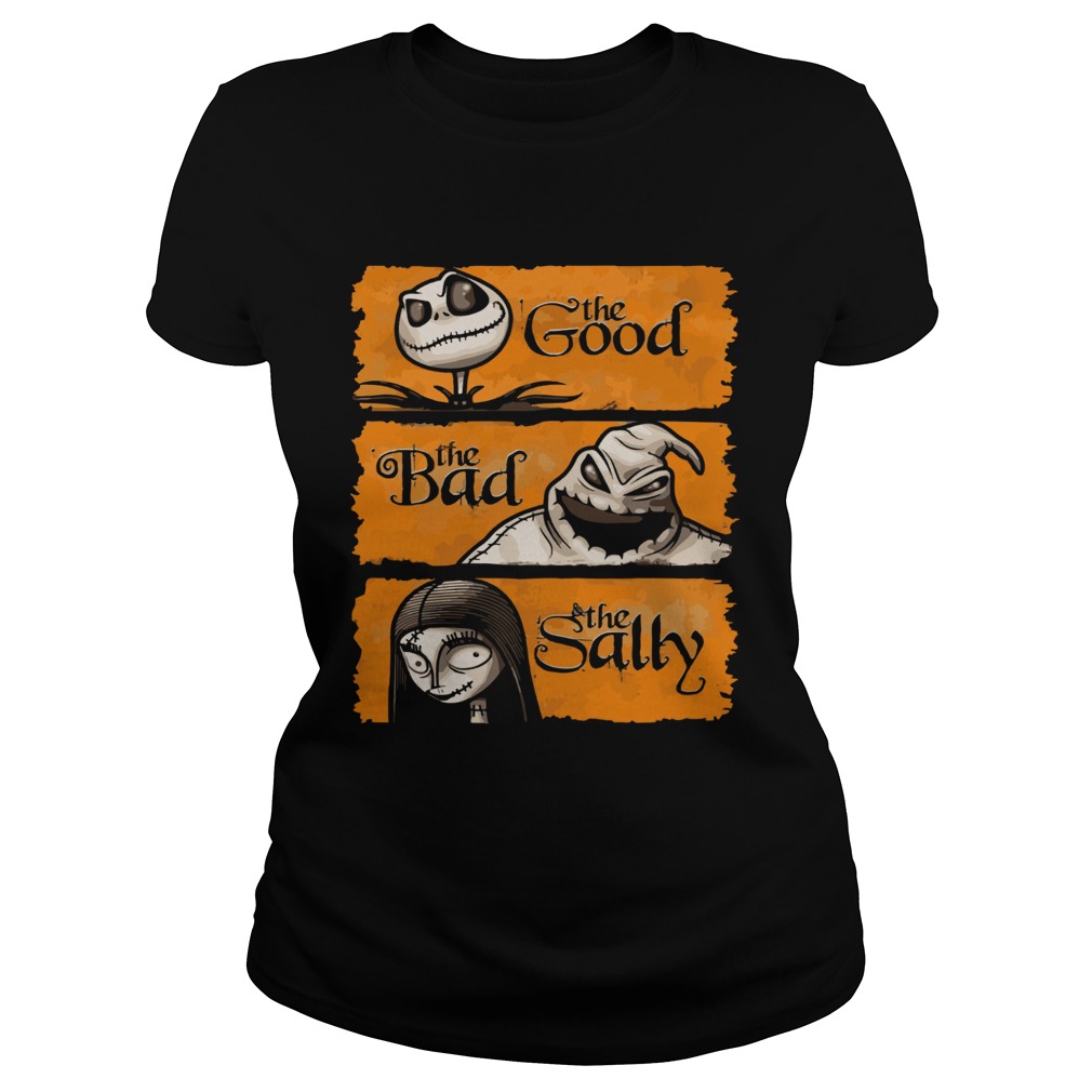 The Good The Bad The Salley List of The Nightmare Before Christmas Shirt Classic Ladies