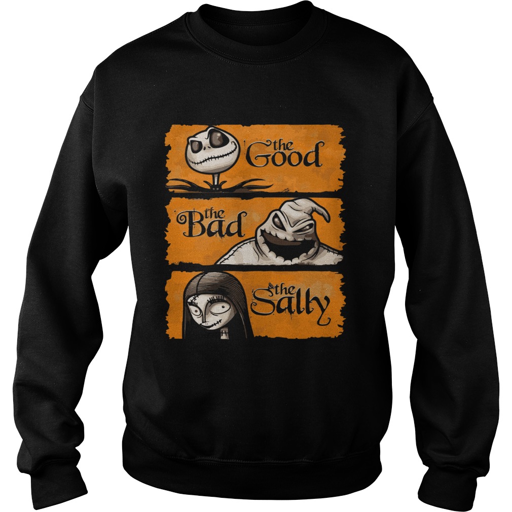 The Good The Bad The Salley List of The Nightmare Before Christmas Shirt Sweatshirt
