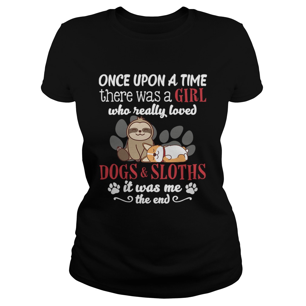 There Was A Girl Who Really Loved Dogs And Sloths Funny Shirt Classic Ladies