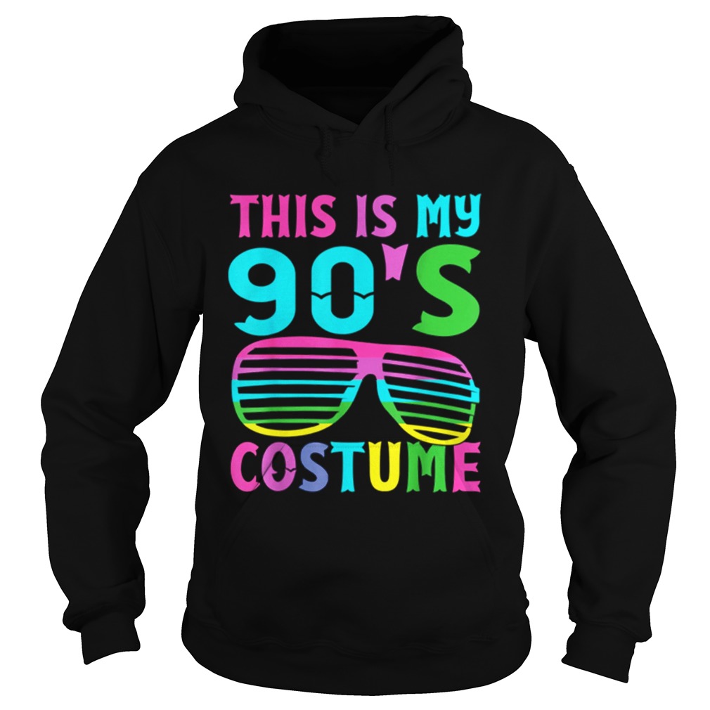 This Is My 90s Costume 1990s Halloween Costume Hoodie
