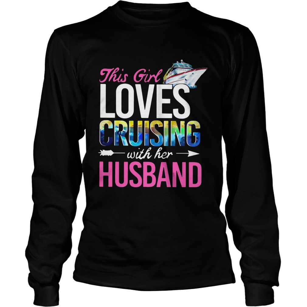 This girl loves cruising with her husband LongSleeve