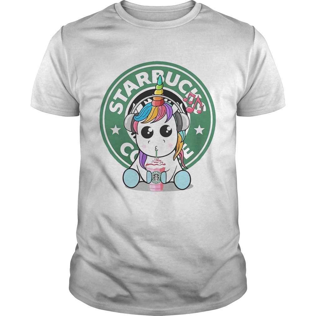 Unicorn listening to music drink Starbucks coffee shirt