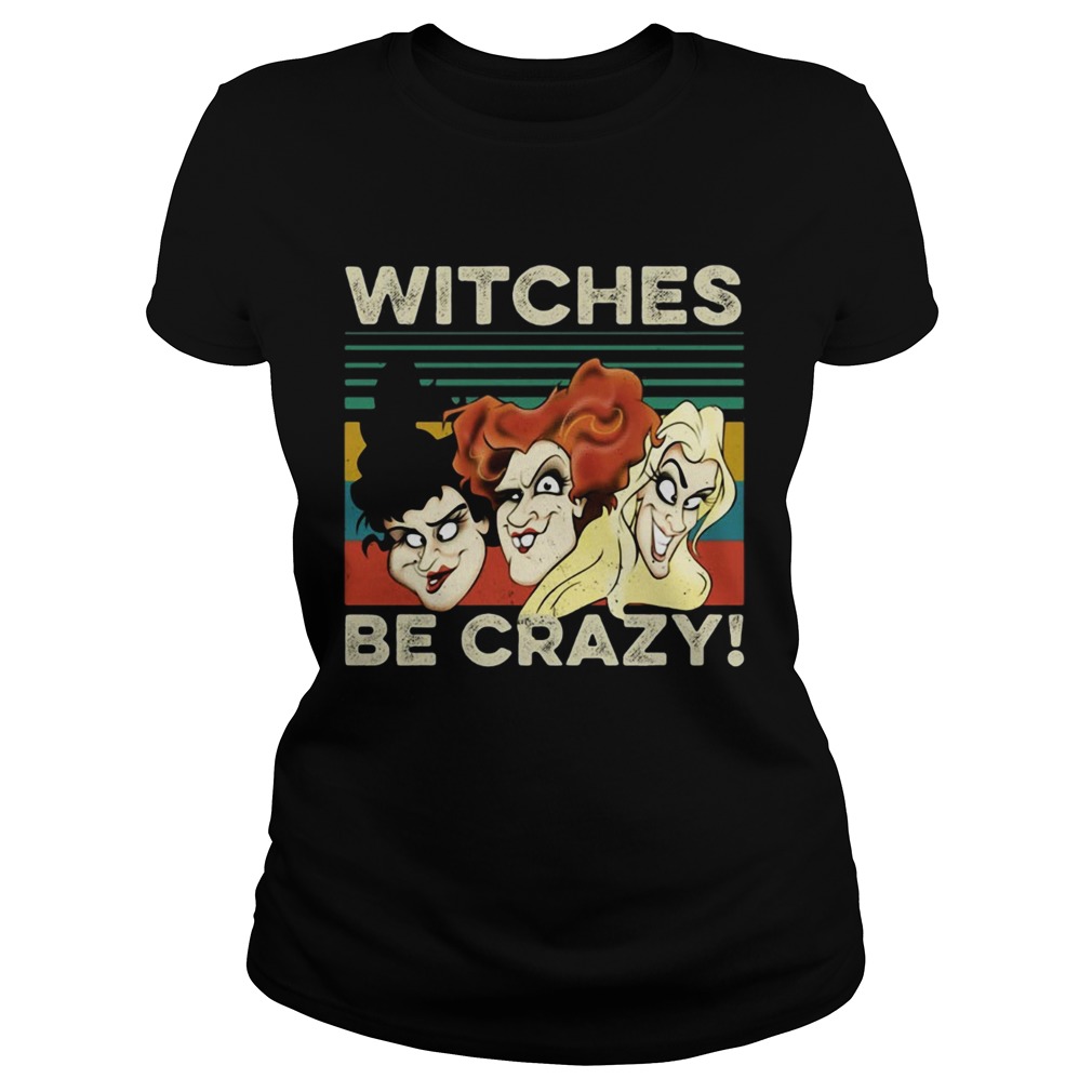 Vintage retro Hocus Pocus witches be crazy Classic Ladies