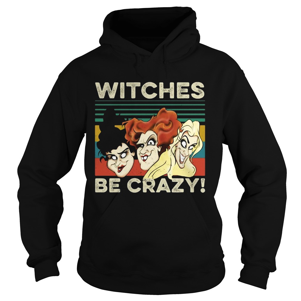 Vintage retro Hocus Pocus witches be crazy Hoodie