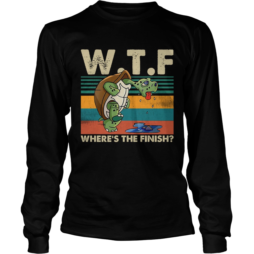 WTF Wheres The Finish Vintage Running Tortoise Sarcasm Shirt LongSleeve