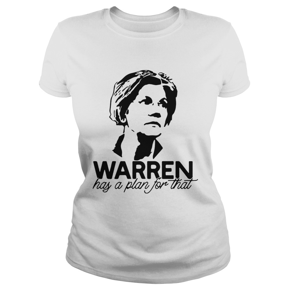 Warren has a plan for that Classic Ladies