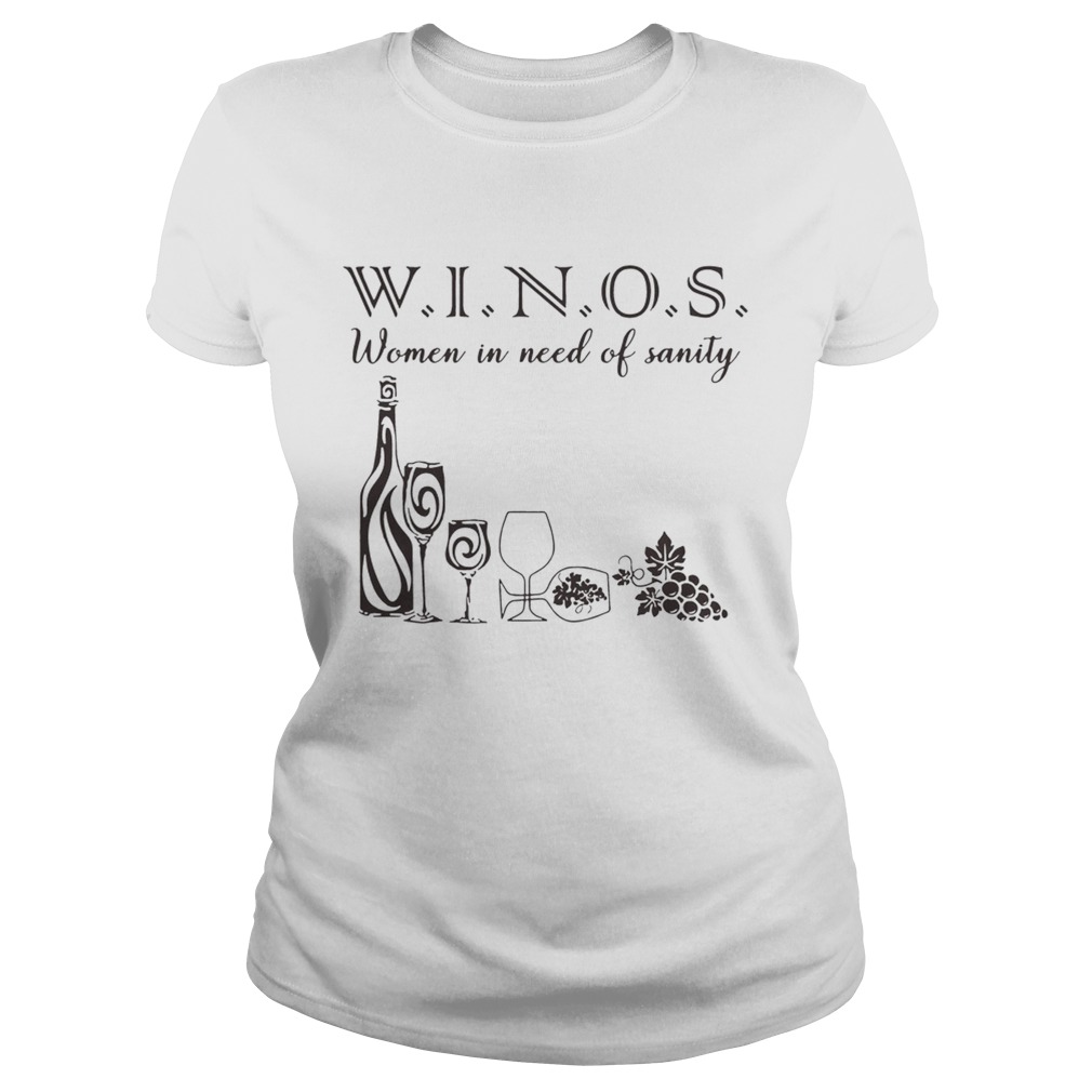Winos women in need of sanity Classic Ladies