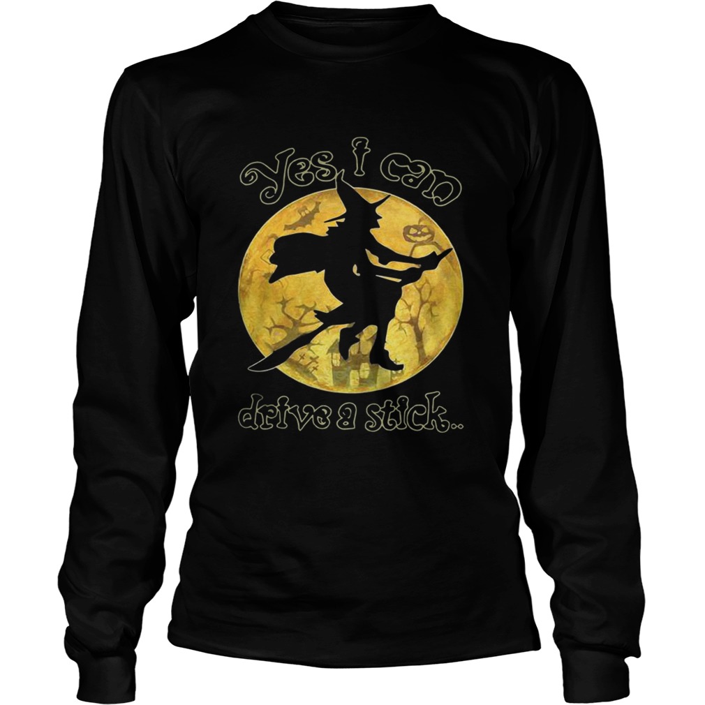 Witch yes I can drive a stick Halloween LongSleeve