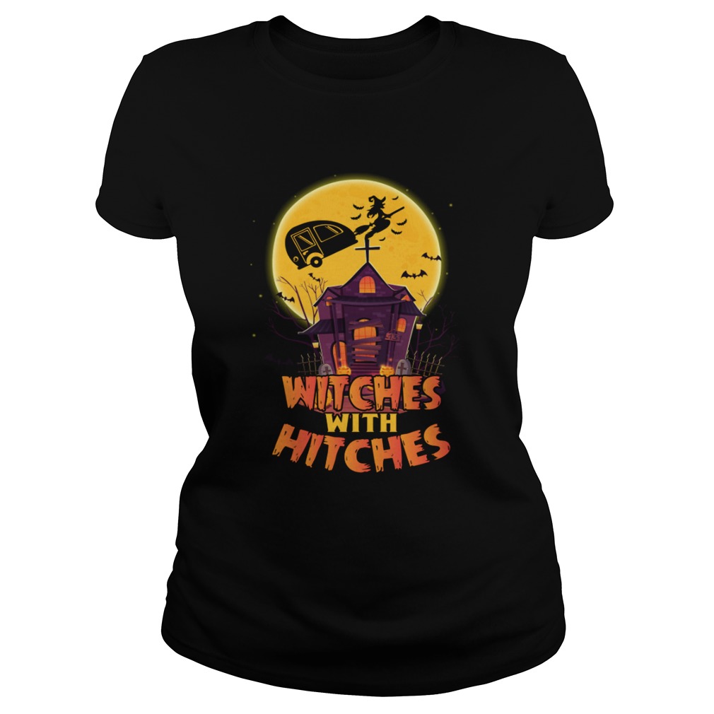 Witches With Hitches Funny Camping Halloween Girls Women tShirt Classic Ladies