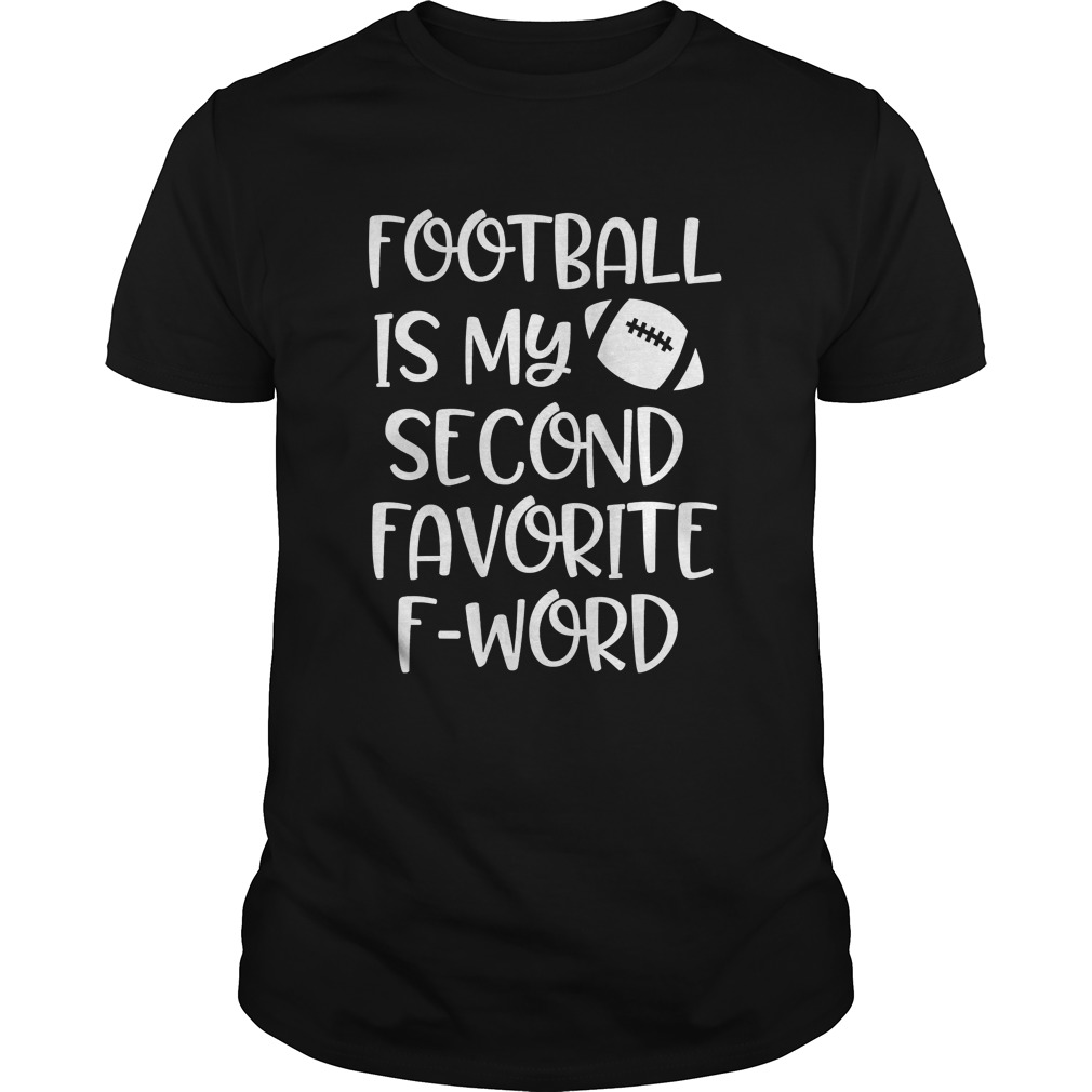Womens Football is my second favorite F word Shirt