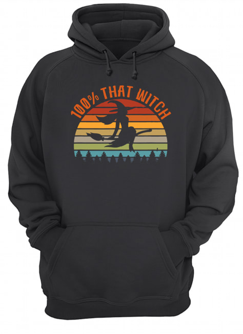 100% That Witch Halloween T-s Unisex Hoodie