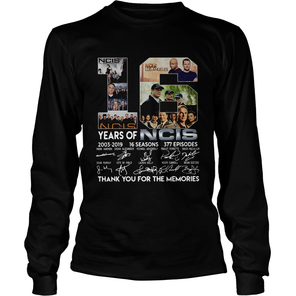 16 Years Of Ncis 20032019 16 Seasons 377 Episodes Thank You For The Memories Shirt LongSleeve