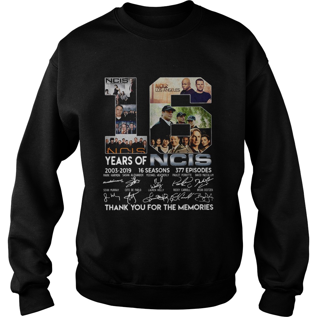 16 Years Of Ncis 20032019 16 Seasons 377 Episodes Thank You For The Memories Shirt Sweatshirt