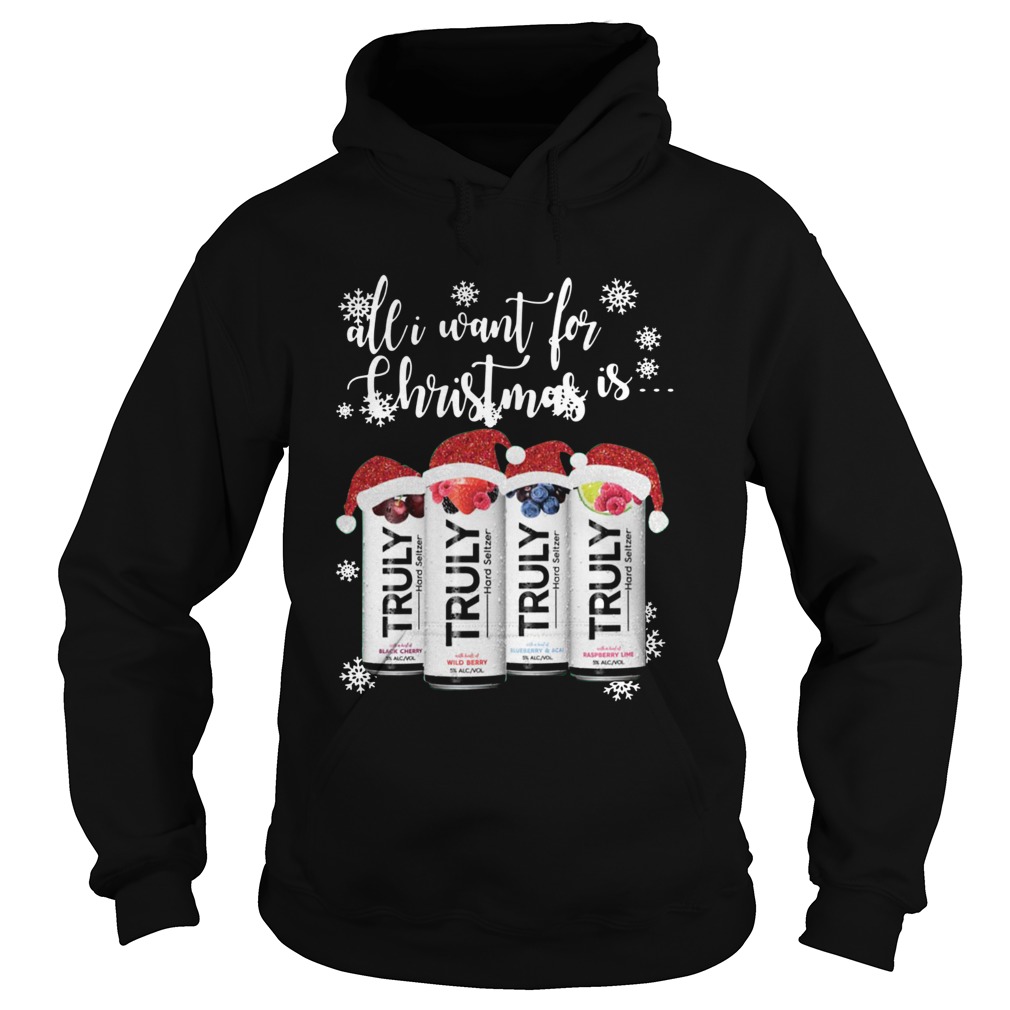 All I Want For Christmas Is Truly Beer Christmas Hoodie