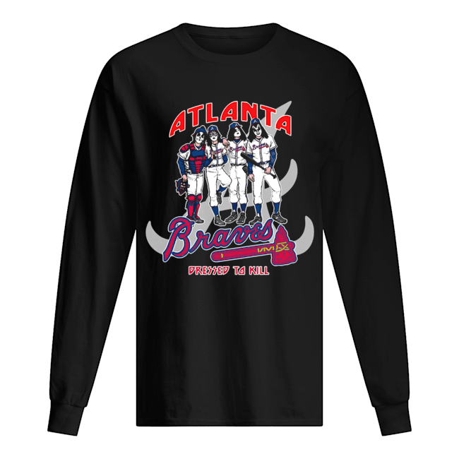 Atlanta Braves Dress to kill Kiss parody shirt - Trend Tee Shirts