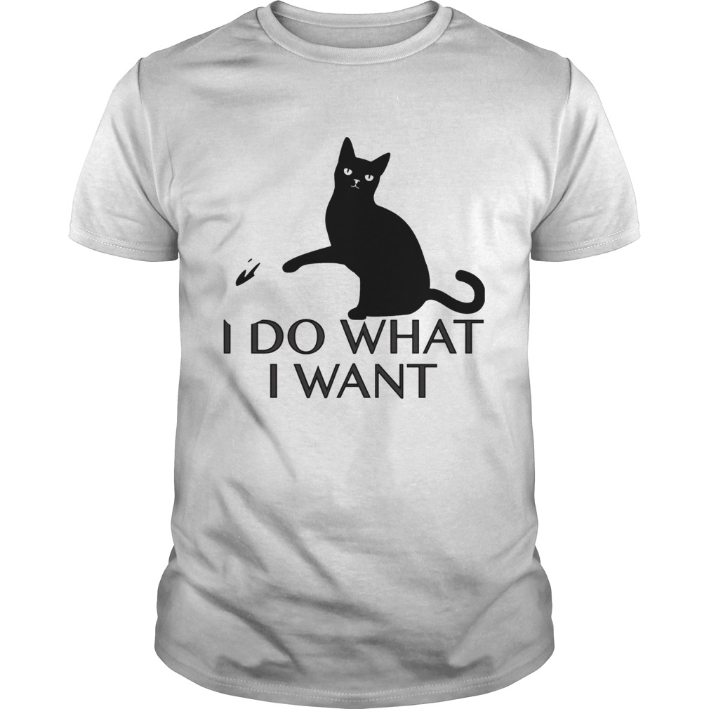 Black cat I do what I want shirt