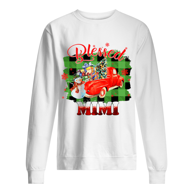 Blessed Mimi Christmas Truck Snowman T-Shirt Unisex Sweatshirt