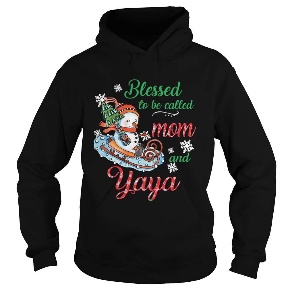 Blessed To Be Called Mom And Yaya Snowman TShirt Hoodie