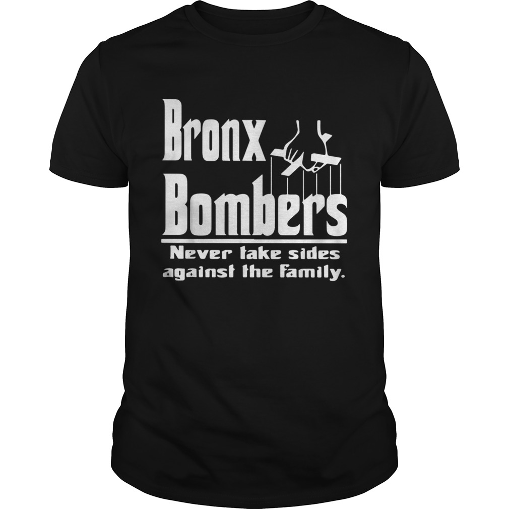 Bronx Bombers never take sides against the family shirt