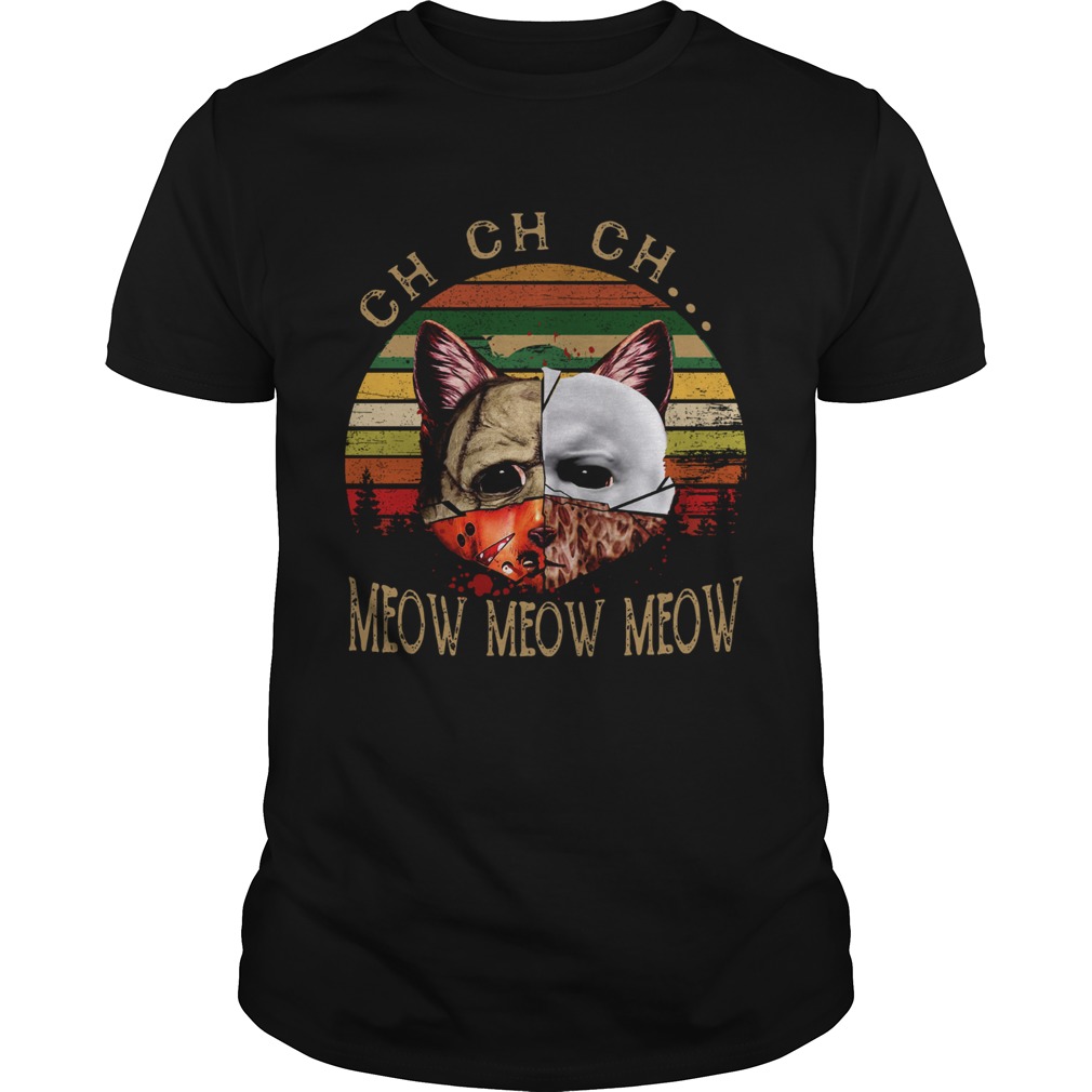 Cat Face of Jason Michael Myers Freddy Krueger Leatherface ch ch ch meow meow meow sunset shirt