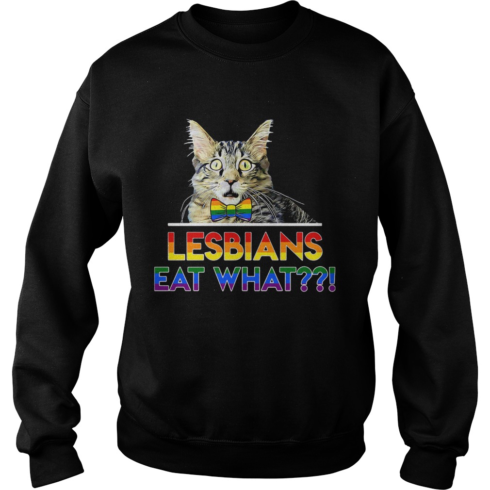 Cat lesbians eat what Sweatshirt