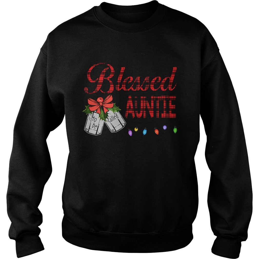 Christmas Blessed To Be Called Auntie TShirt Sweatshirt