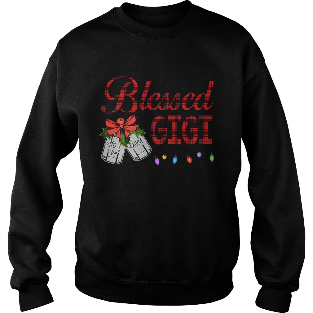 Christmas Blessed To Be Called Gigi TShirt Sweatshirt