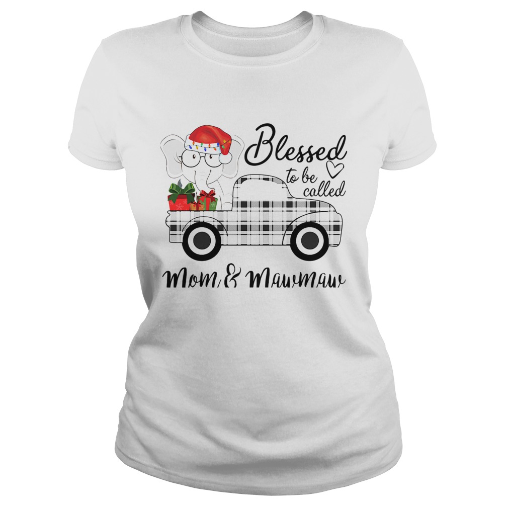 Christmas Blessed To Be Called MomMawmaw Elephant Truck TShirt Classic Ladies